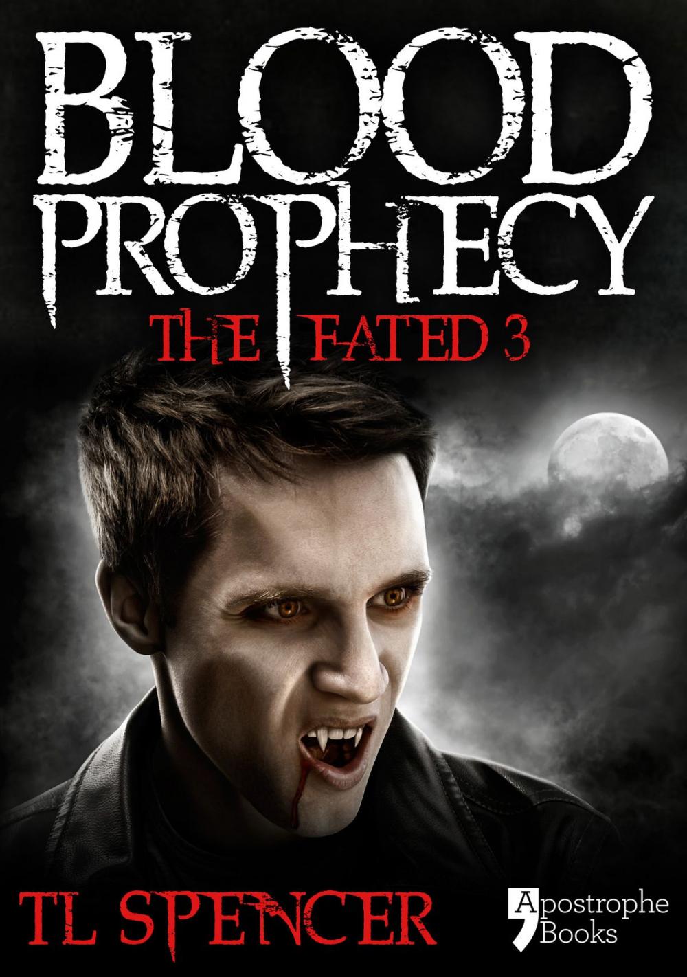 Big bigCover of Blood Prophecy: The Fated Three: Teen Vampire Romance Fiction