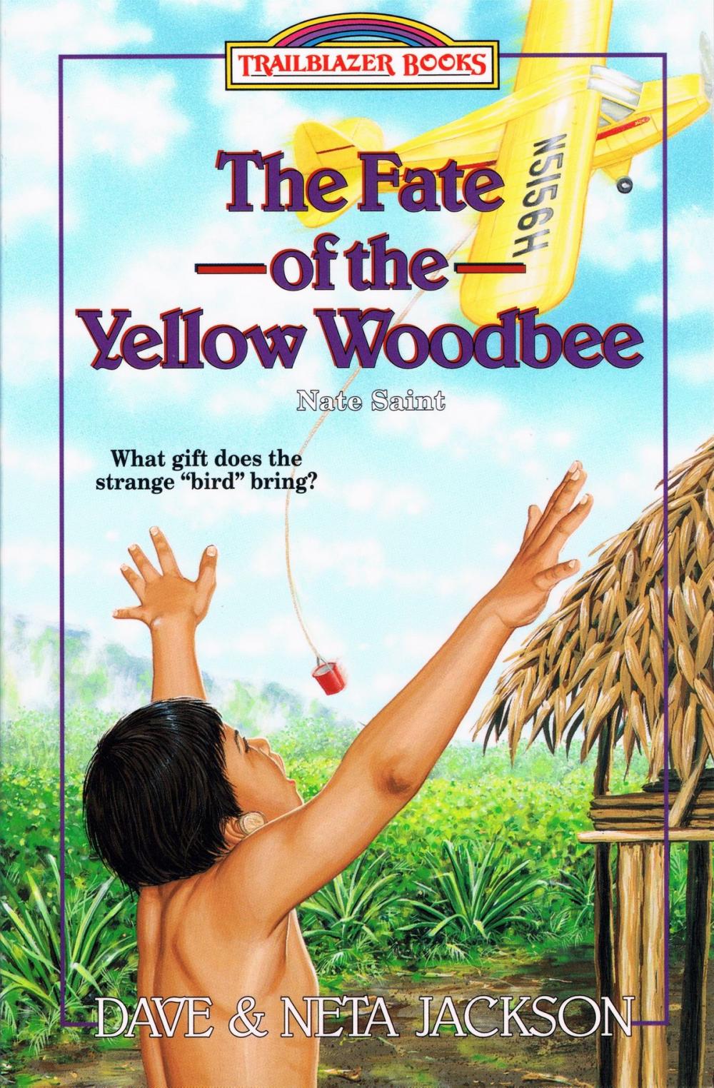 Big bigCover of The Fate of the Yellow Woodbee