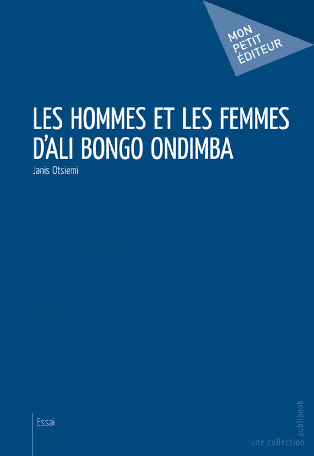 Big bigCover of Les Hommes et les femmes d'Ali Bongo Ondimba