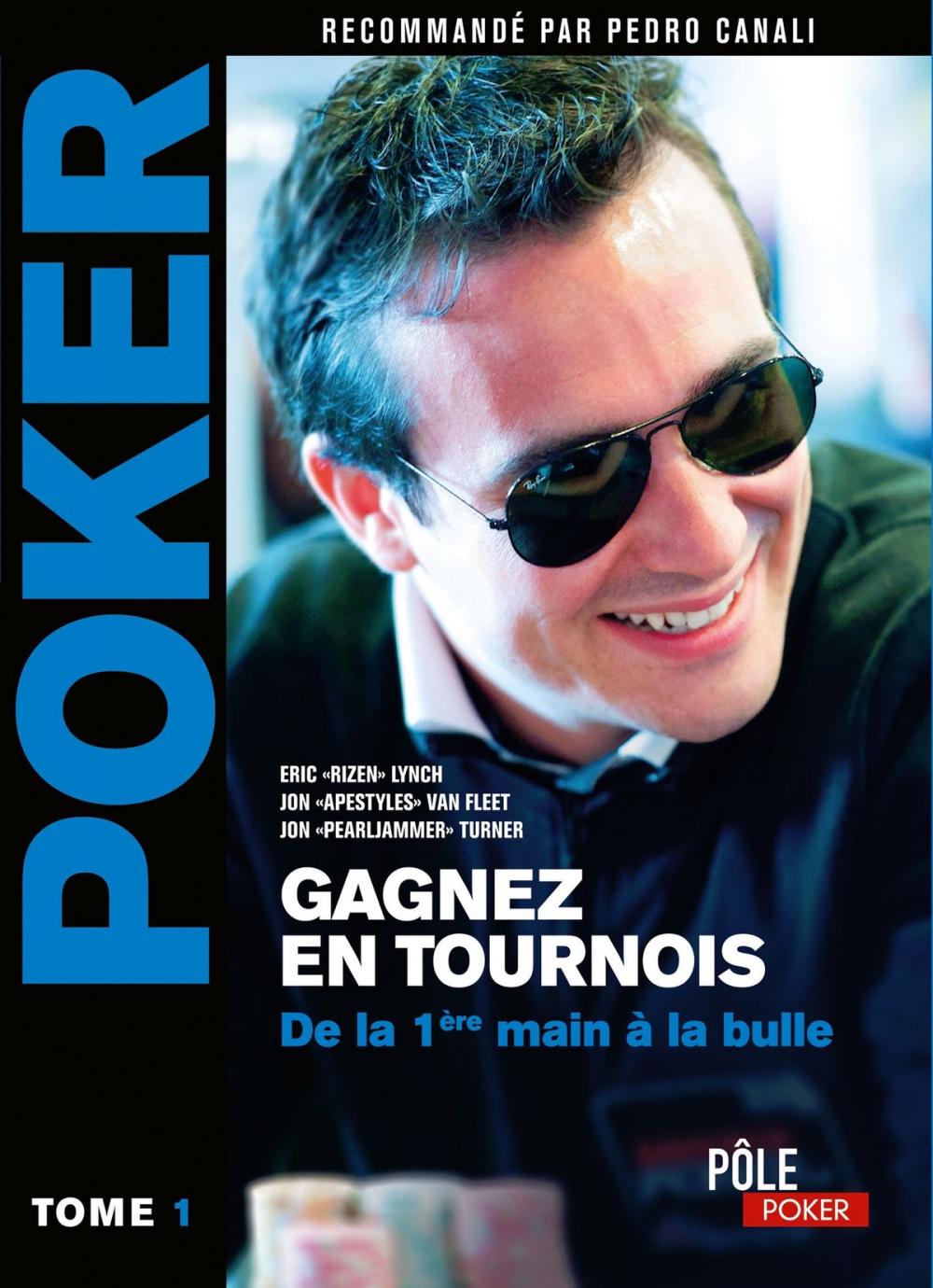 Big bigCover of Poker - Gagnez en tournois : de la première main à la bulle