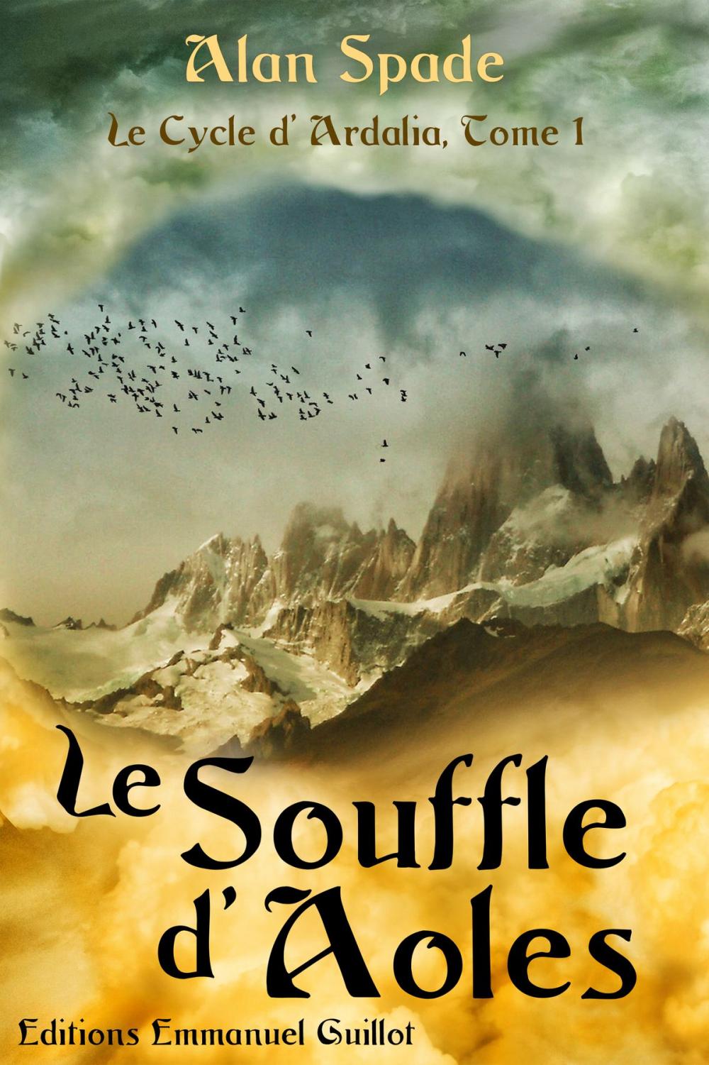 Big bigCover of Le Cycle d'Ardalia, tome 1 : Le Souffle d'Aoles