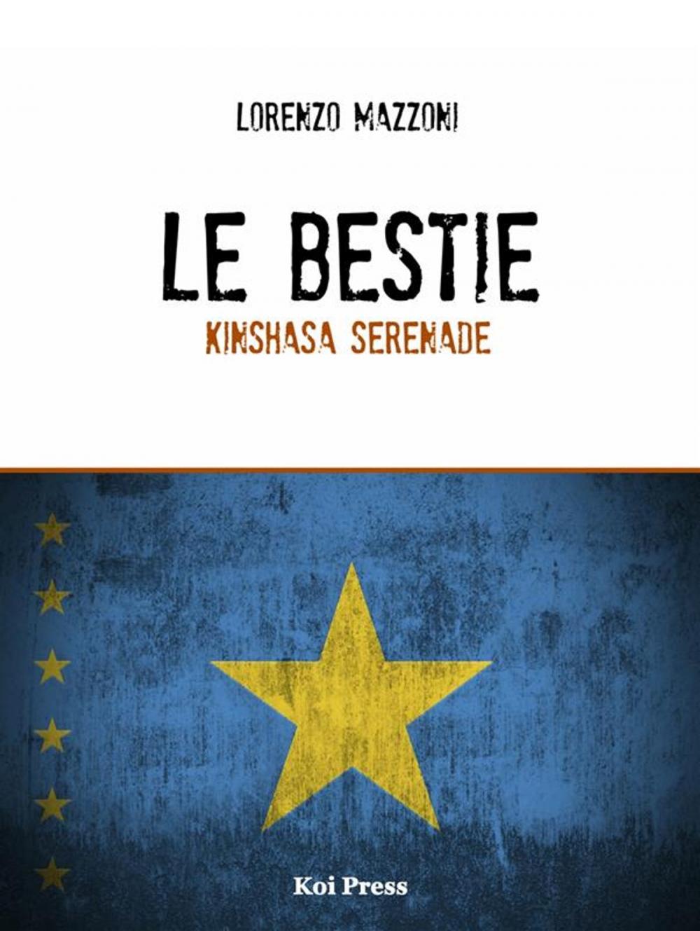 Big bigCover of Le Bestie - Kinshasa Serenade