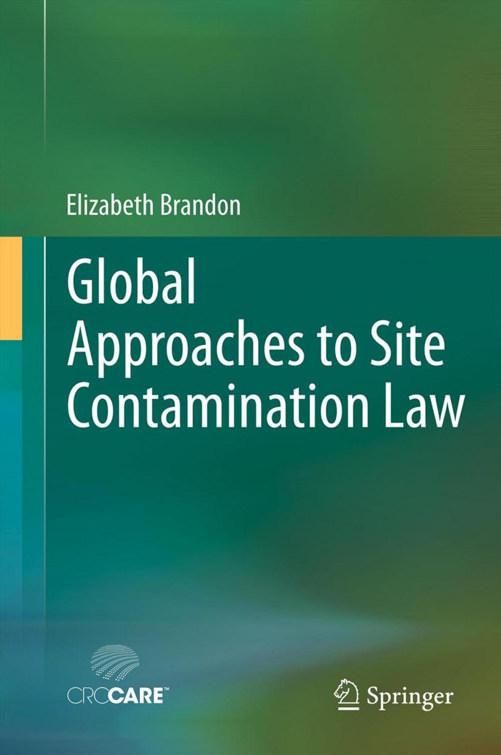 Big bigCover of Global Approaches to Site Contamination Law
