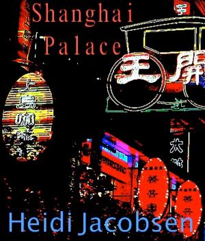 Cover of the book Shanghai Palace (Filmscript) by Guillaume Serres