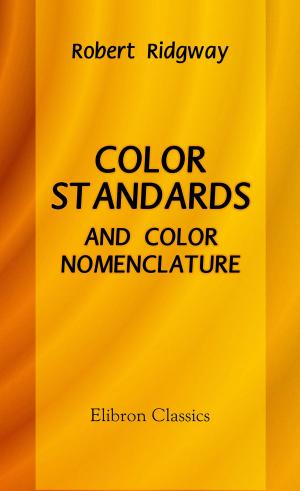 Cover of the book Color Standards and Color Nomenclature. by Theodore Dodge.
