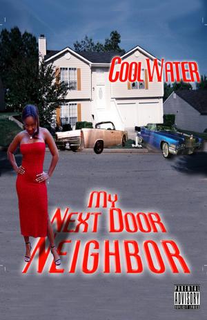 Cover of the book The Spiraling Evolution of My Next Door Neighbor Part 2 by Cool Water