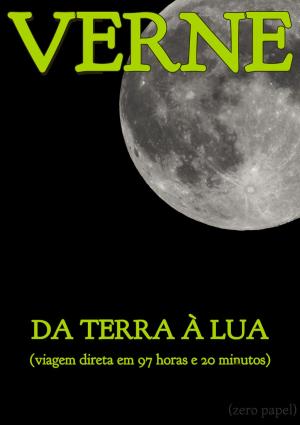 Cover of the book Da Terra à Lua by Camille Flammarion, Zero Papel