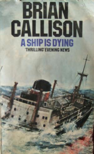 Book cover of A SHIP IS DYING