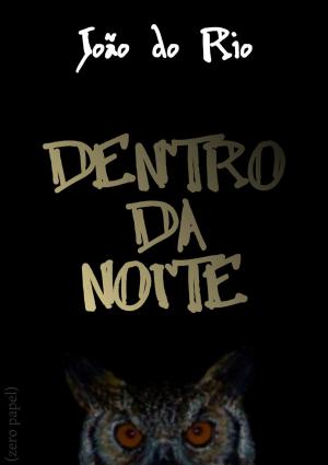 Cover of the book Dentro da Noite by Ian G. Watson