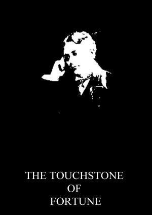 Book cover of The Touchstone Of Fortune