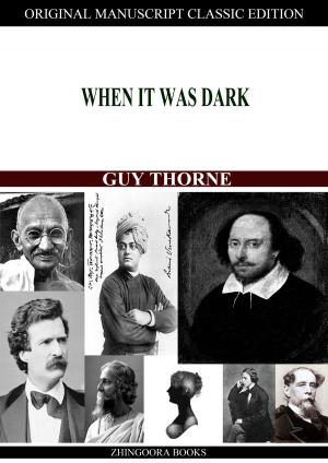 Cover of the book When It Was Dark by Herbert Spencer