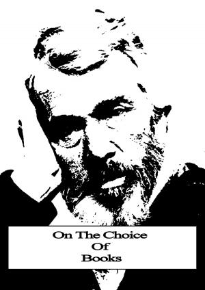 Cover of the book On The Choice Of Books by Howard R. Garis