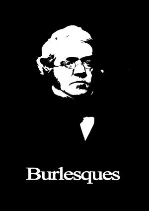 Cover of the book Burlesques by Harrison S. Morris