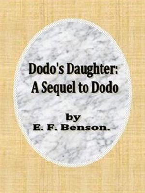 Cover of the book Dodo's Daughter: A Sequel to Dodo by K. J. Adcock