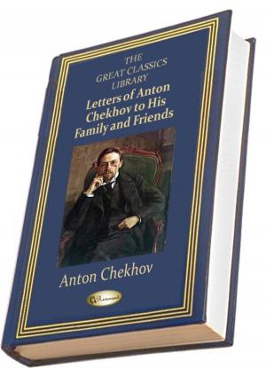Book cover of Letters of Anton Chekhov to His Family and Friends