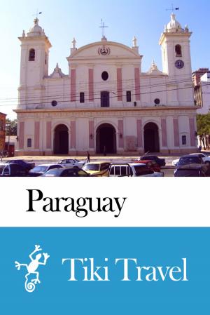 Cover of Paraguay Travel Guide - Tiki Travel