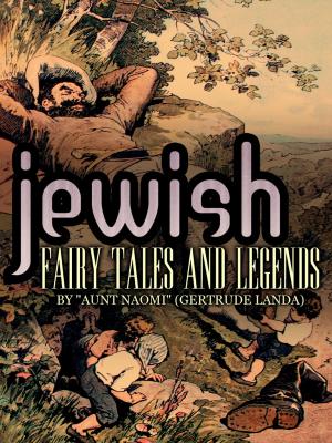 Cover of the book Jewish Fairy Tales And Legends by Teitaro Suzuki