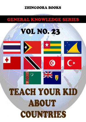 Cover of the book Teach Your Kids About Countries-vol 23 by Isaac Watts