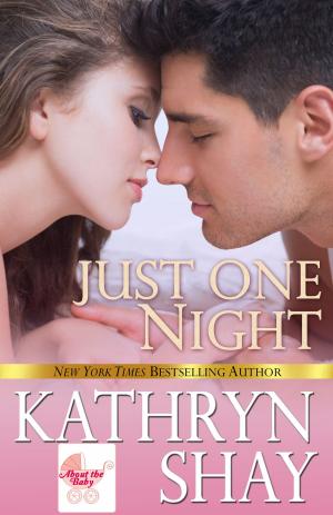 Cover of the book Just One Night by Kathryn Shay