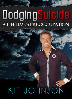 Cover of the book Dodging Suicide - A Lifetime's Preoccupation by Angela Booker, Anthony Booker