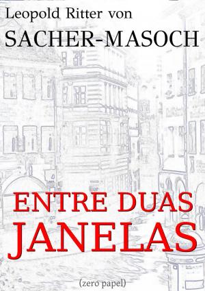 Cover of the book Entre duas janelas by Alberto Pimentel
