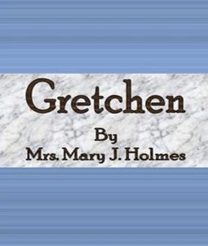 Cover of the book Gretchen by Alexander Hill Everett