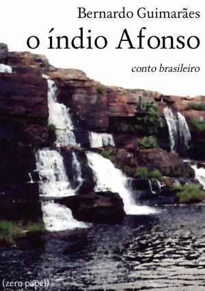 Cover of the book O índio Afonso by Augustin Petrovitch Golitsyn, Alexandre Sergueïevitch Pouchkine