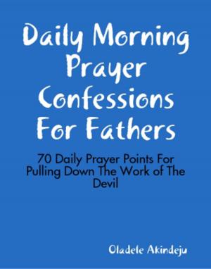 Book cover of Daily Morning Prayer Confessions For Fathers