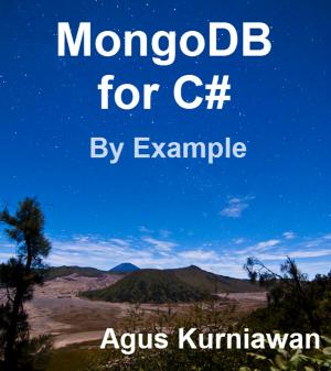 Cover of the book MongoDB for C# by Example by Agus Kurniawan