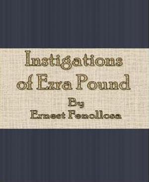 Cover of the book Instigations of Ezra Pound by Josephine Daskam Bacon
