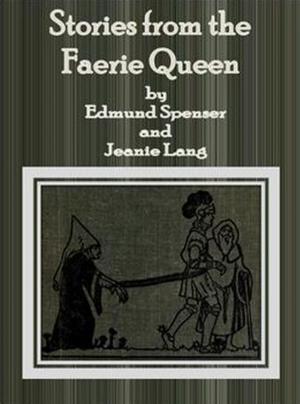 Cover of the book Stories from the Faerie Queen by Antonio Ramos Revillas