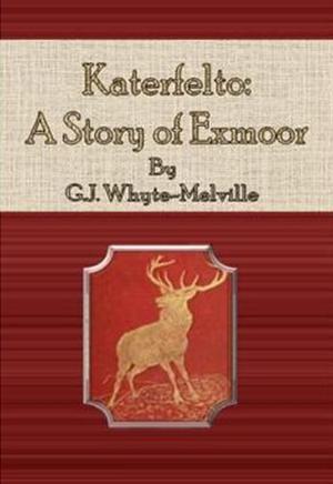 Cover of the book Katerfelto: A Story of Exmoor by E. F. Benson