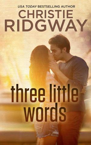 Cover of the book Three Little Words by A. R. Senault