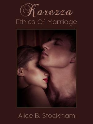 bigCover of the book Karezza Ethics Of Marriage by 
