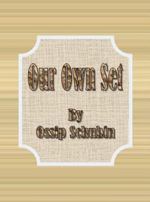 Cover of the book Our Own Set by Alexander Hill Everett