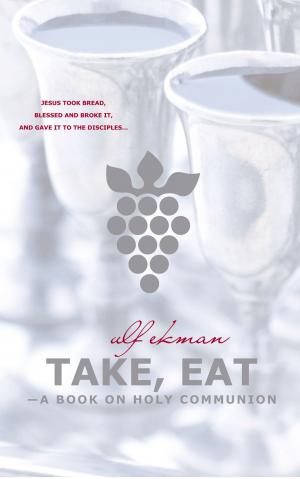 Cover of the book Take, Eat by Elizabeth Christine Kelly