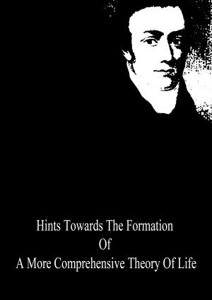 Cover of the book Hints Towards The Formation Of A More Comprehensive Theory Of Life by Euripides