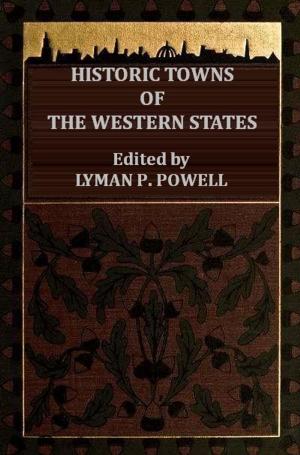Cover of the book HISTORIC TOWNS OF THE WESTERN STATES by John Vinycomb