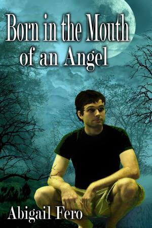 Book cover of Born in the Mouth of an Angel