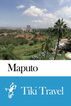 Book cover of Maputo (Mozambique) Travel Guide - Tiki Travel