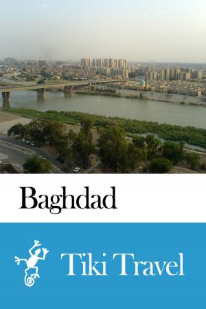 Cover of the book Baghdad (Iraq) Travel Guide - Tiki Travel by Gordon Fischer