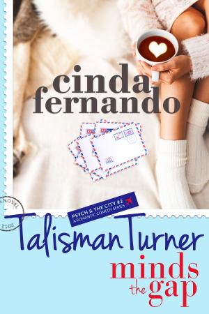 Cover of the book Talisman Turner Minds the Gap: A Romantic Comedy Novel by Aspen Faye
