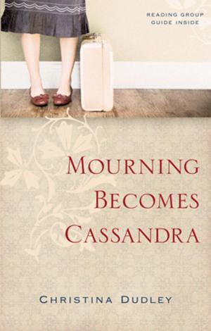 Book cover of Mourning Becomes Cassandra