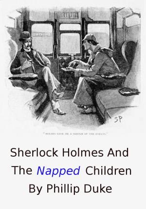 Cover of the book Sherlock Holmes and the Napped Children by Robert Goldsborough
