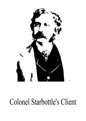 Cover of the book Colonel Starbottle's Client by Horatio Alger