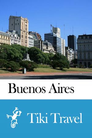 bigCover of the book Buenos Aires (Argentina) Travel Guide - Tiki Travel by 