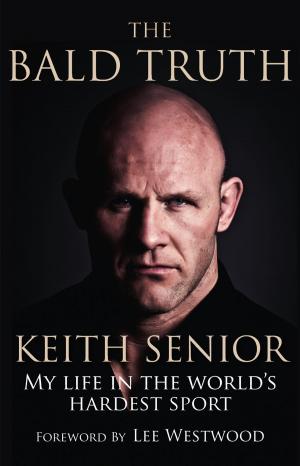 Cover of the book THE BALD TRUTH - Keith Senior by Robbie Hunter-Paul