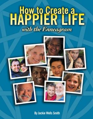 Book cover of How to Create a Happier Life with the Enneagram