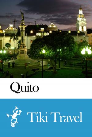 bigCover of the book Quito (Ecuador) Travel Guide - Tiki Travel by 