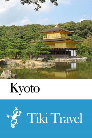 Book cover of Kyoto (Japan) Travel Guide - Tiki Travel